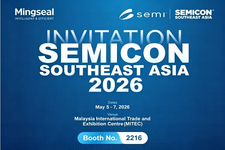 铭赛科技｜东南亚芯机遇，SEMICON SEA 2026 期待您的莅临